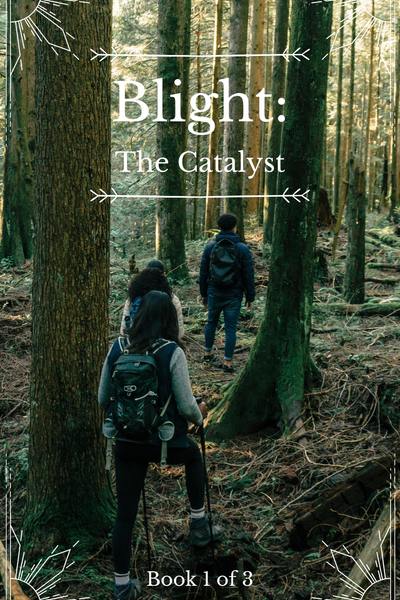 Blight: The Catalyst - Edit