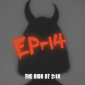 The Ring at 2:14 am