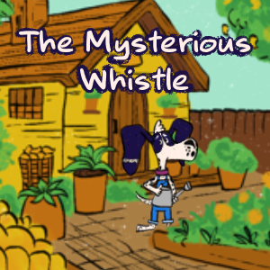 The Mysterious Whistle