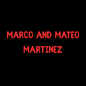 7-Marco and Mateo Martinez