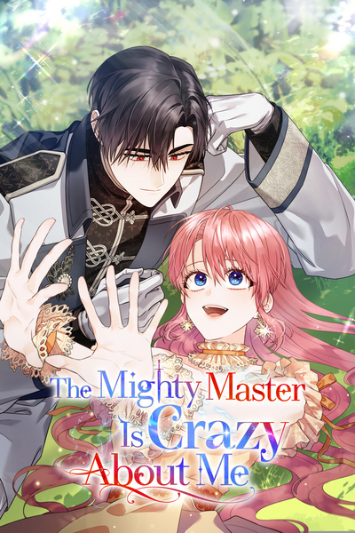 The Mighty Master Is Crazy About Me