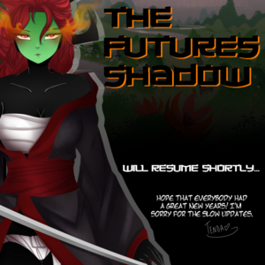 The Future's Shadow Will Resume Shortly...