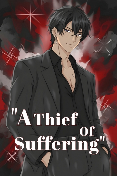 A Thief Of Suffering