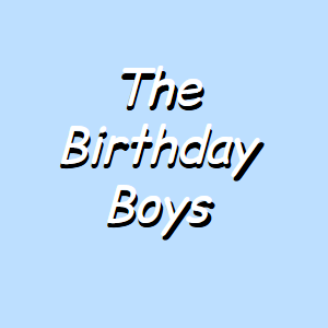 The Birthday Boys