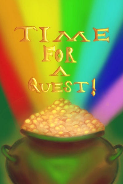 TIME FOR A QUEST!