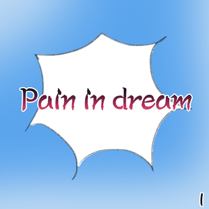 Pain in Dream