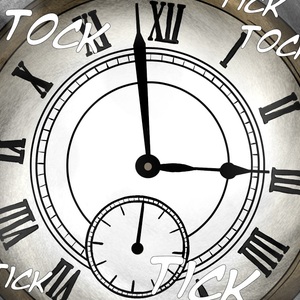 PART SIX: TICK TOCK