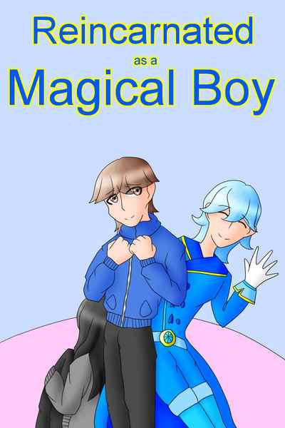 Reincarnated as a Magical Boy