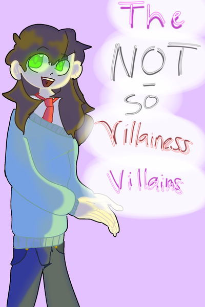 The not-so Villainess villains