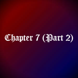 Chapter 7 (Part 2)