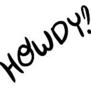 Howdy!