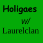 Holigaes With Laurelclan