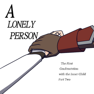 Ep. 10: The First Confrontation with the Inner Child Part Two