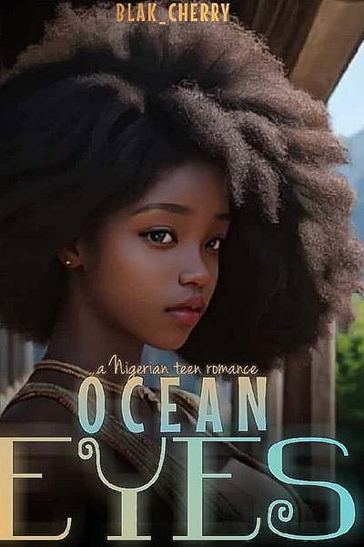 Ocean eyes: A Nigerian teen romance