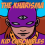 The Kharisma Kid Chronicles