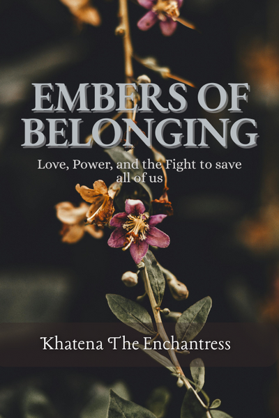 Embers of Belonging: Love, Power, and the Fight to save all of us