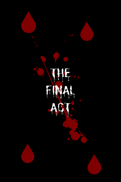 THE FINAL ACT 