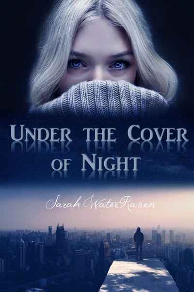 Under the Cover of Night