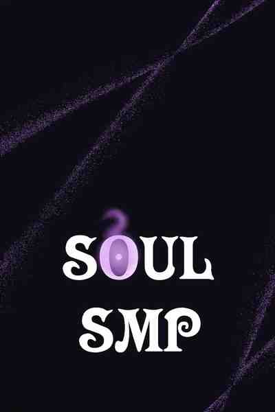 Soul Smp (On hold)