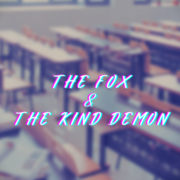 The Fox and The Kind Demon