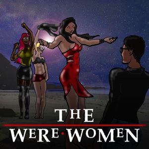 Werewomen Issue 1: The Arrival