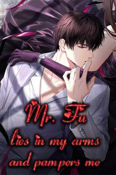 Mr. Fu lies in my arms and pampers me