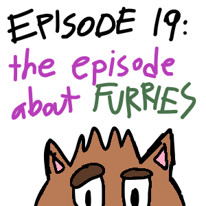The Episode About Furries