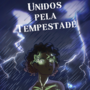 Unidos pela Tempestade (Portuguese)