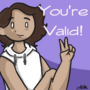 You're Valid!