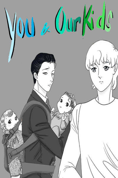 You and our kids 