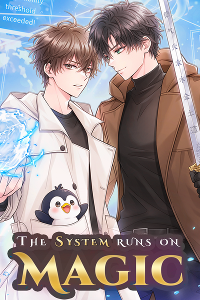 The System Runs on Magic