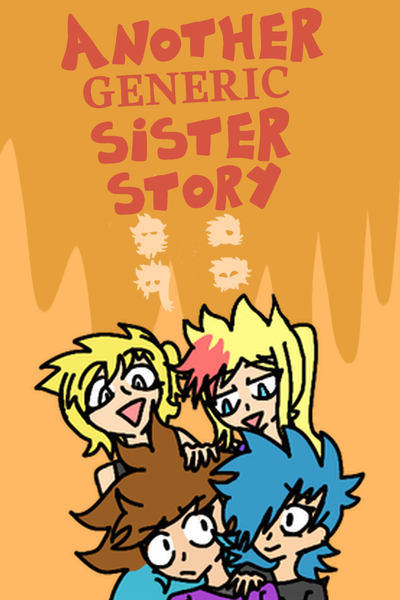 Another Generic Sisters Story