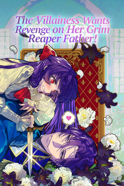 The Villainess Wants Revenge on Her Grim Reaper Father!