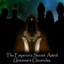 The Emperor's Secret - Chronicles of the Astral Universe