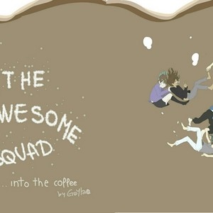 the squad in to the coffee