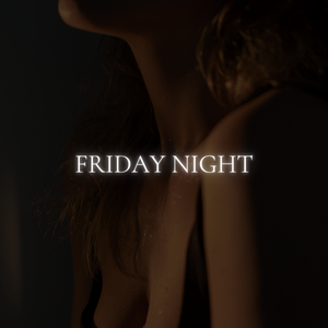 Chapter 6: Friday Night