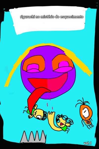 Rigurachi no mist&eacute;rio do esquecimento volume 1