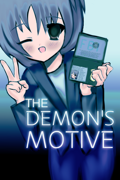 The Demon’s Motive [TBA]
