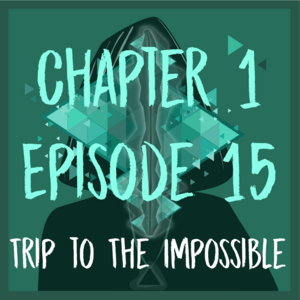 Chapter 1 - Episode 15