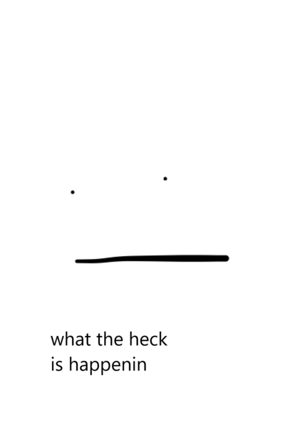 what the heck is happenin