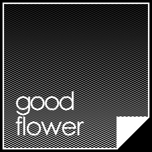 good flower - end