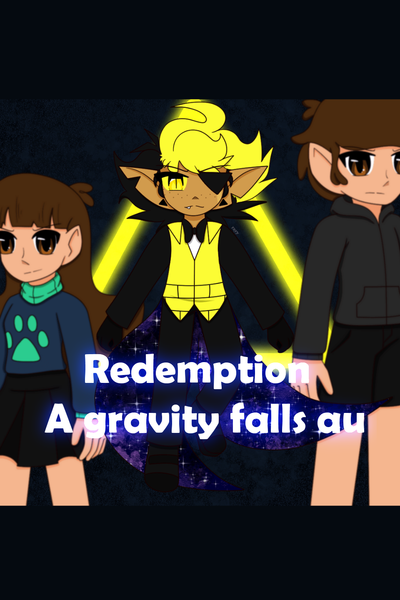 Redemption: A Gravity Falls AU