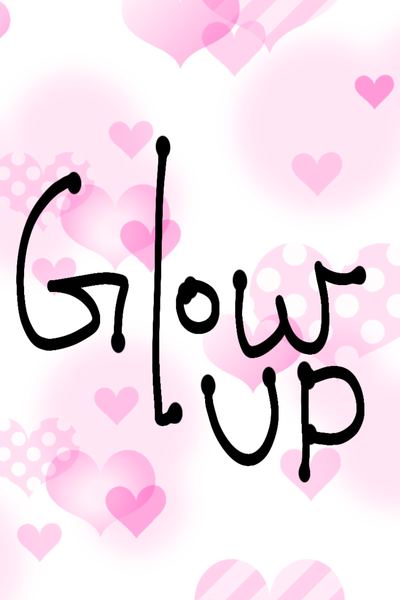 Glow up