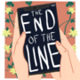 the end of the line [slash] [bxb]
