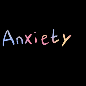 Anxiety
