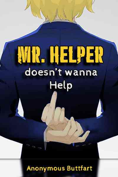 Mr. Helper doesn't wanna help