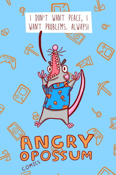 Angry Opossum