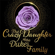 The Crazy Daughter of the Duke's Family