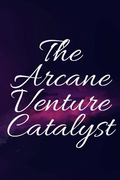 The Arcane Venture Catalyst