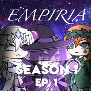 Empiria - Season 1 (Unfinished)